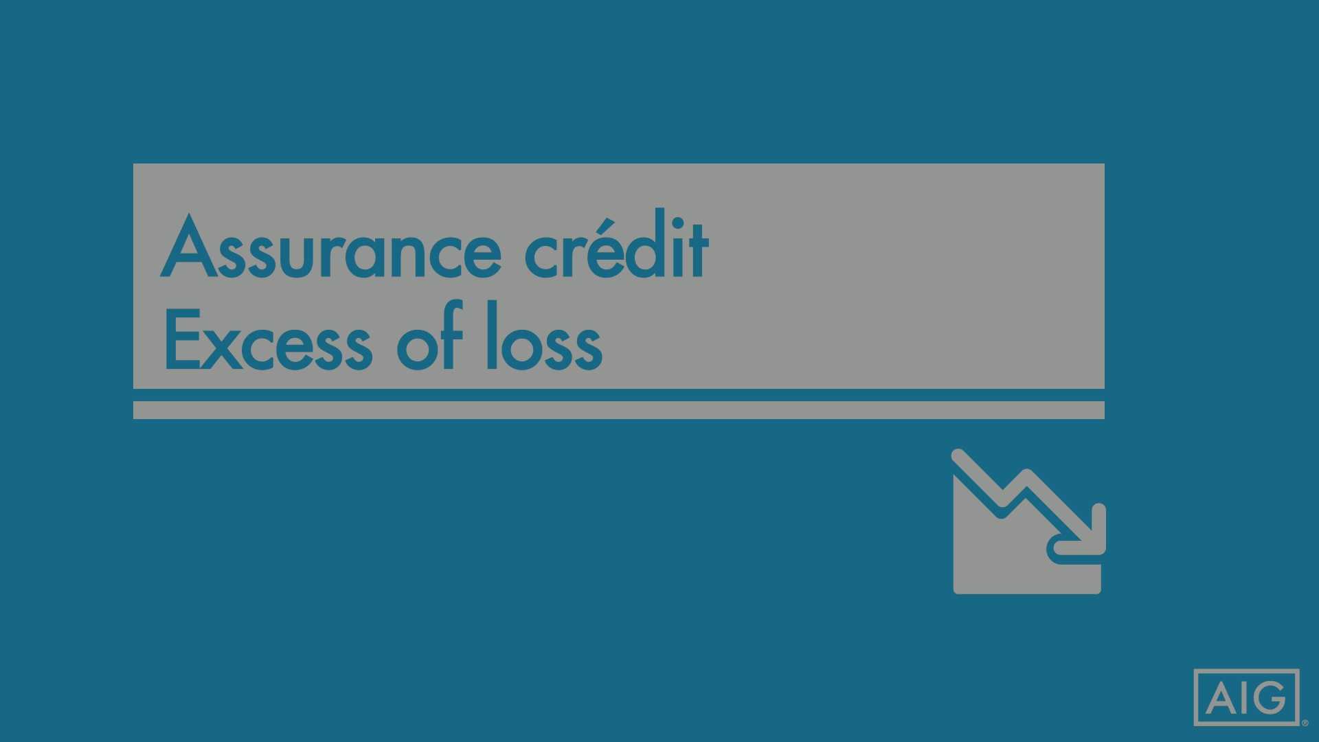 L'Assurance Crédit - Excess of loss par AIG