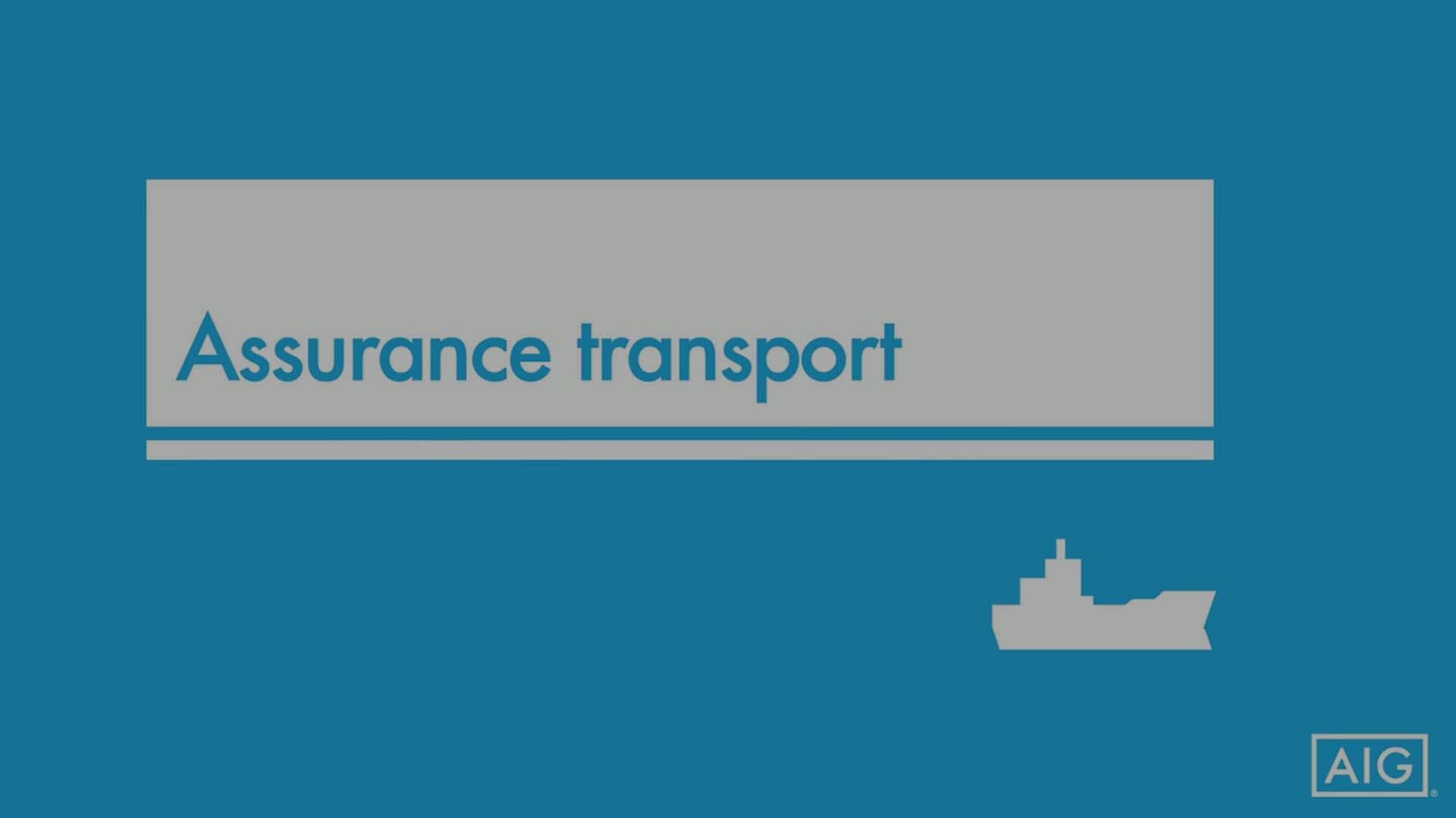 L'Assurance Transport par AIG